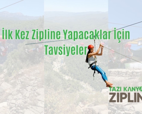 İlk Kez Zipline Yapacaklar İçin Tavsiyeler