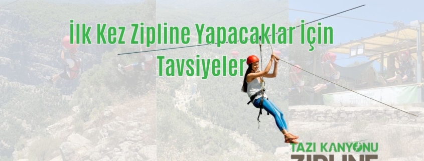 İlk Kez Zipline Yapacaklar İçin Tavsiyeler